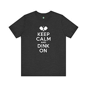 Keep Calm And Dink On Unisex T-shirt