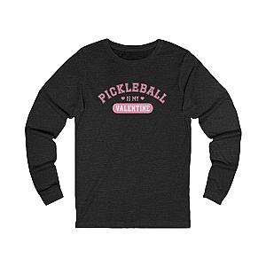 Pickleball Is My Valentine Unisex Long Sleeve T-shirt