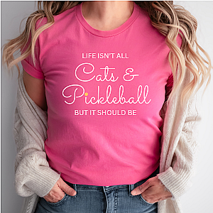 Life Isn't All Cats & Pickleball Unisex T-shirt