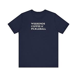 Weekends Coffee & Pickleball Unisex Tee (Express Delivery)