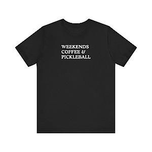 Weekends Coffee & Pickleball Unisex Tee (Express Delivery)