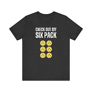 Check Out My Six Pack Pickleball Unisex Tee (Express Delivery)