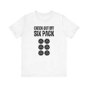 Check Out My Six Pack Pickleball Unisex Tee (Express Delivery)