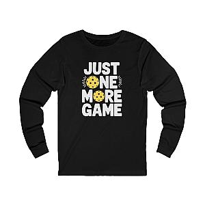 Just One More Game Unisex Long Sleeve T-shirt