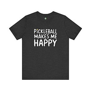 Pickleball Makes Me Happy Unisex T-shirt