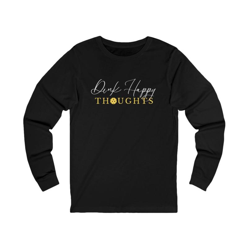 Dink Happy Thoughts Unisex Long Sleeve T-shirt