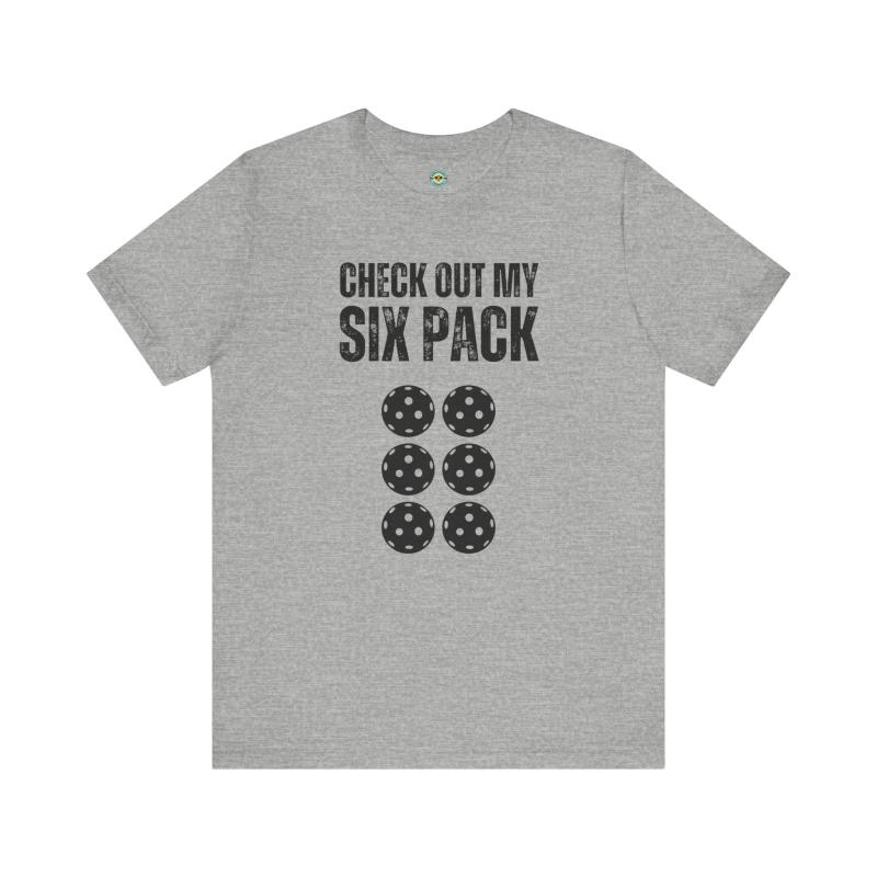 Check Out My Six Pack Pickleball Unisex T-shirt