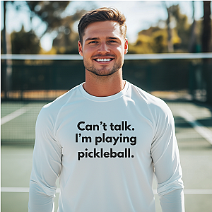 Can't Talk. I'm Playing Pickleball. Unisex Long Sleeve T-shirt