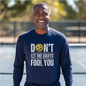 Don't Let The Grays Fool You Unisex Long Sleeve T-shirt