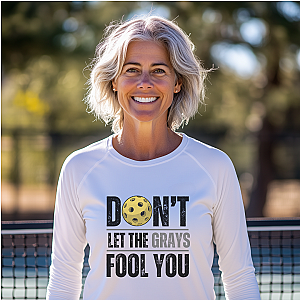 Don't Let The Grays Fool You Unisex Long Sleeve T-shirt