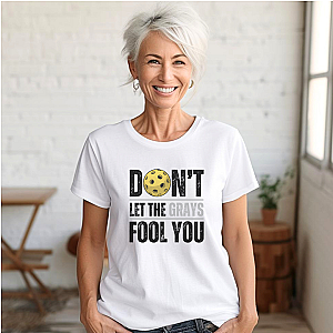Don't Let The Grays Fool You Unisex T-shirt