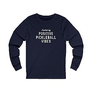 Fueled by Positive Pickleball Vibes Unisex Long Sleeve T-shirt