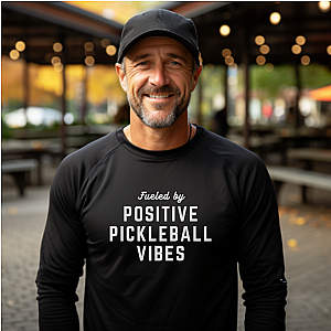 Fueled by Positive Pickleball Vibes Unisex Long Sleeve T-shirt