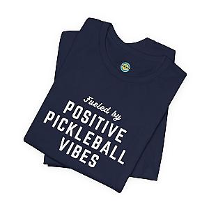 Fueled by Positive Pickleball Vibes Unisex T-shirt