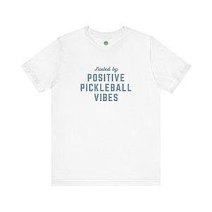 Fueled by Positive Pickleball Vibes Unisex T-shirt