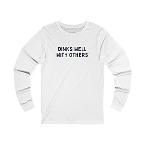 Dinks Well With Others Unisex Long Sleeve T-shirt