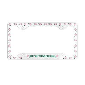 On My Way To Play Pickleball Metal License Plate Frame