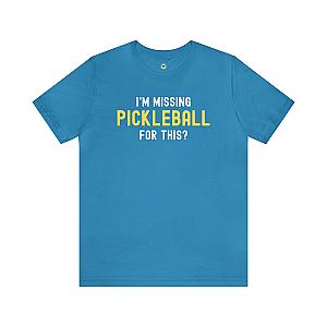 I'm Missing Pickleball For This? v1 Unisex T-shirt