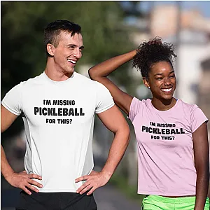 I'm Missing Pickleball For This? v2 Unisex T-shirt