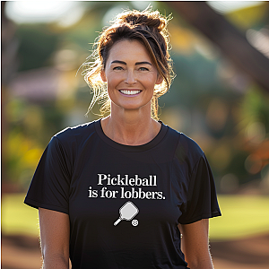 Pickleball Is For Lobbers Unisex T-shirt