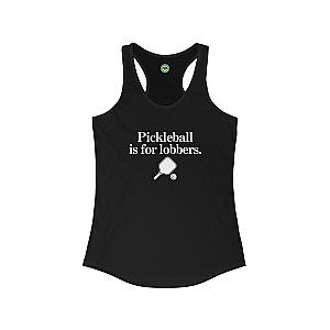 Pickleball Is For Lobbers Women's Racerback Tank