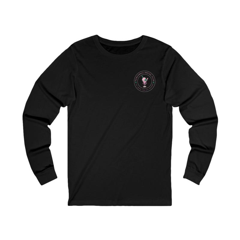 Pickleball Social Club - Sip, Serve & Get Smashed Unisex Long Sleeve Tee v2