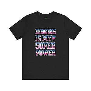 Dinking Is My Super Power Unisex T-shirt
