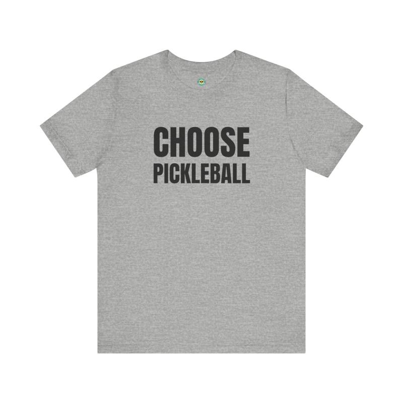 Choose Pickleball Unisex T-shirt