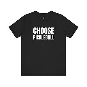 Choose Pickleball Unisex T-shirt
