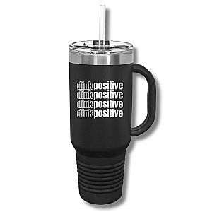 Dink Positive Insulated Tumbler, 40oz