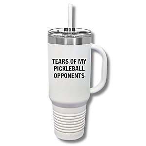 Tears of My Pickleball Opponents Insulated Tumbler, 40oz