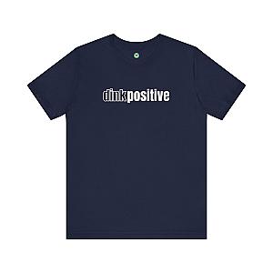 Dink Positive Unisex T-shirt