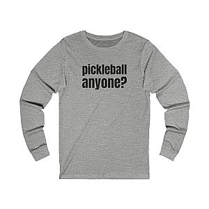 Pickleball Anyone? Unisex Long Sleeve T-shirt
