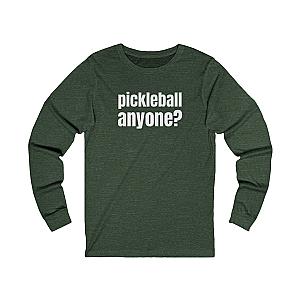 Pickleball Anyone? Unisex Long Sleeve T-shirt
