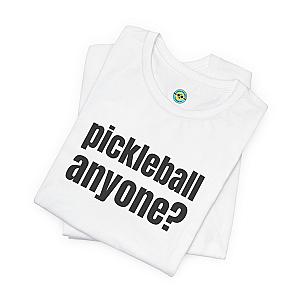 Pickleball Anyone? Unisex T-shirt