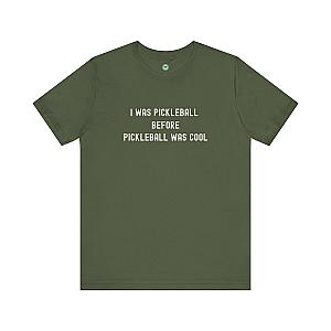 I Was Pickleball Before Pickleball Was Cool v2 Unisex T-shirt