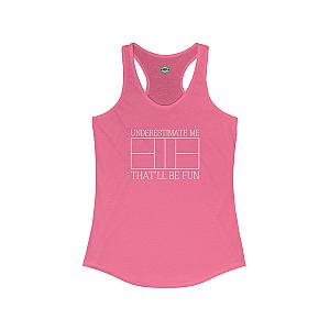 Underestimate Me Women's Racerback Tank