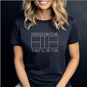 Underestimate Me Pickleball Unisex T-shirt