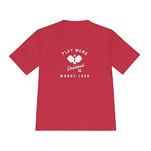 Play More Worry Less Pickleball Unisex Performance Tee
