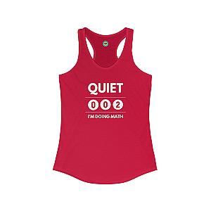 Quiet I'm Doing Math Women's Racerback Tank