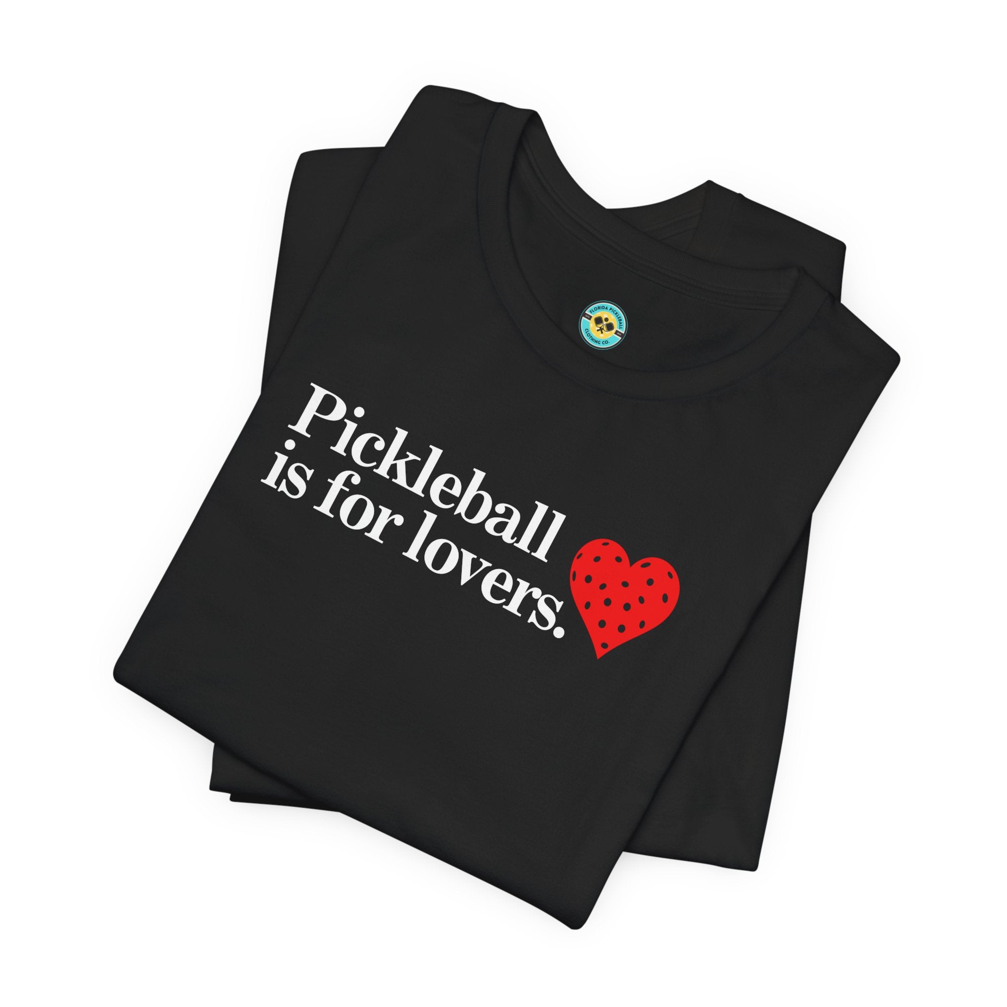 Pickleball Is For Lovers Unisex T-shirt