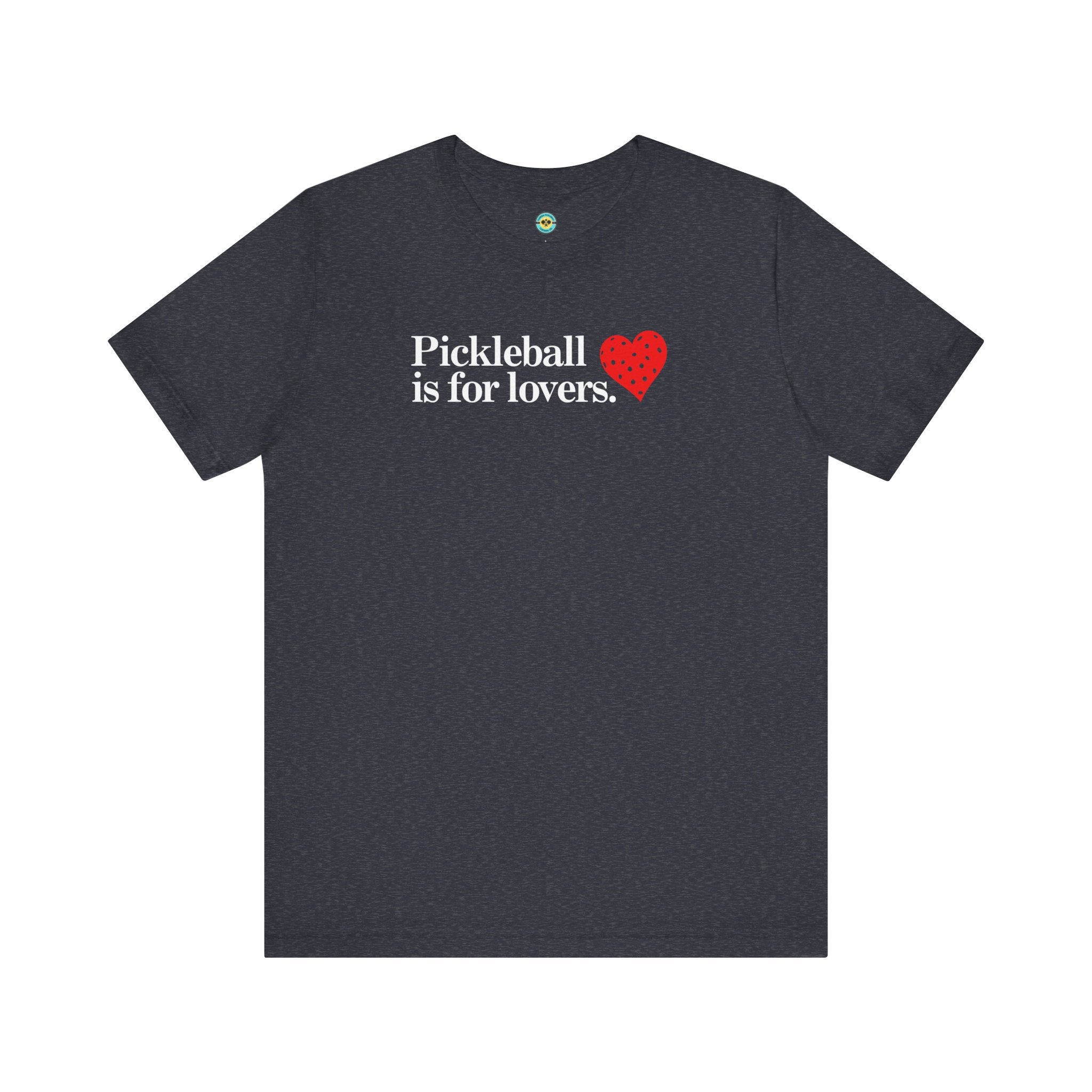 Pickleball Is For Lovers Unisex T-shirt