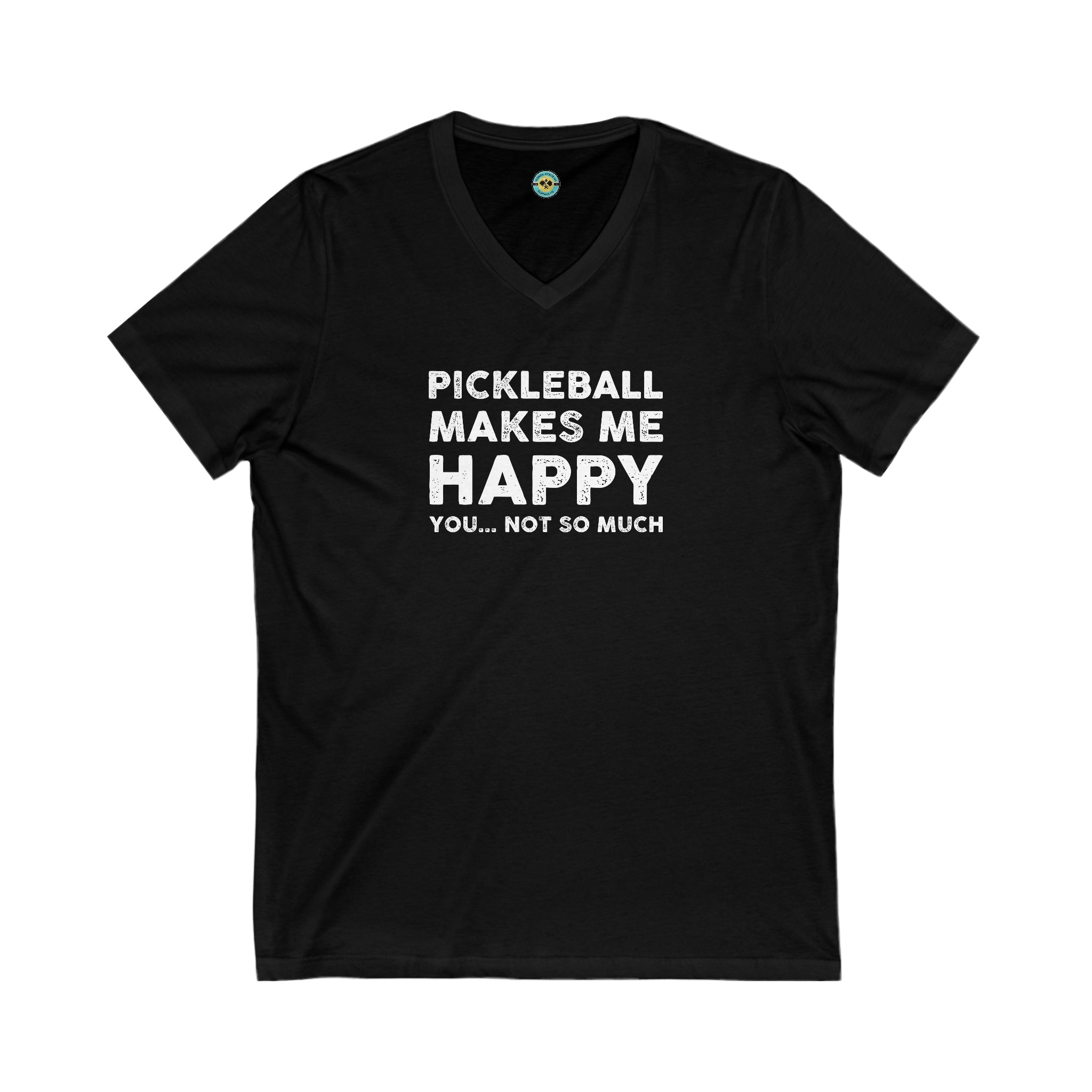 Pickleball Makes Me Happy You... Not So Much Unisex V-neck Tee