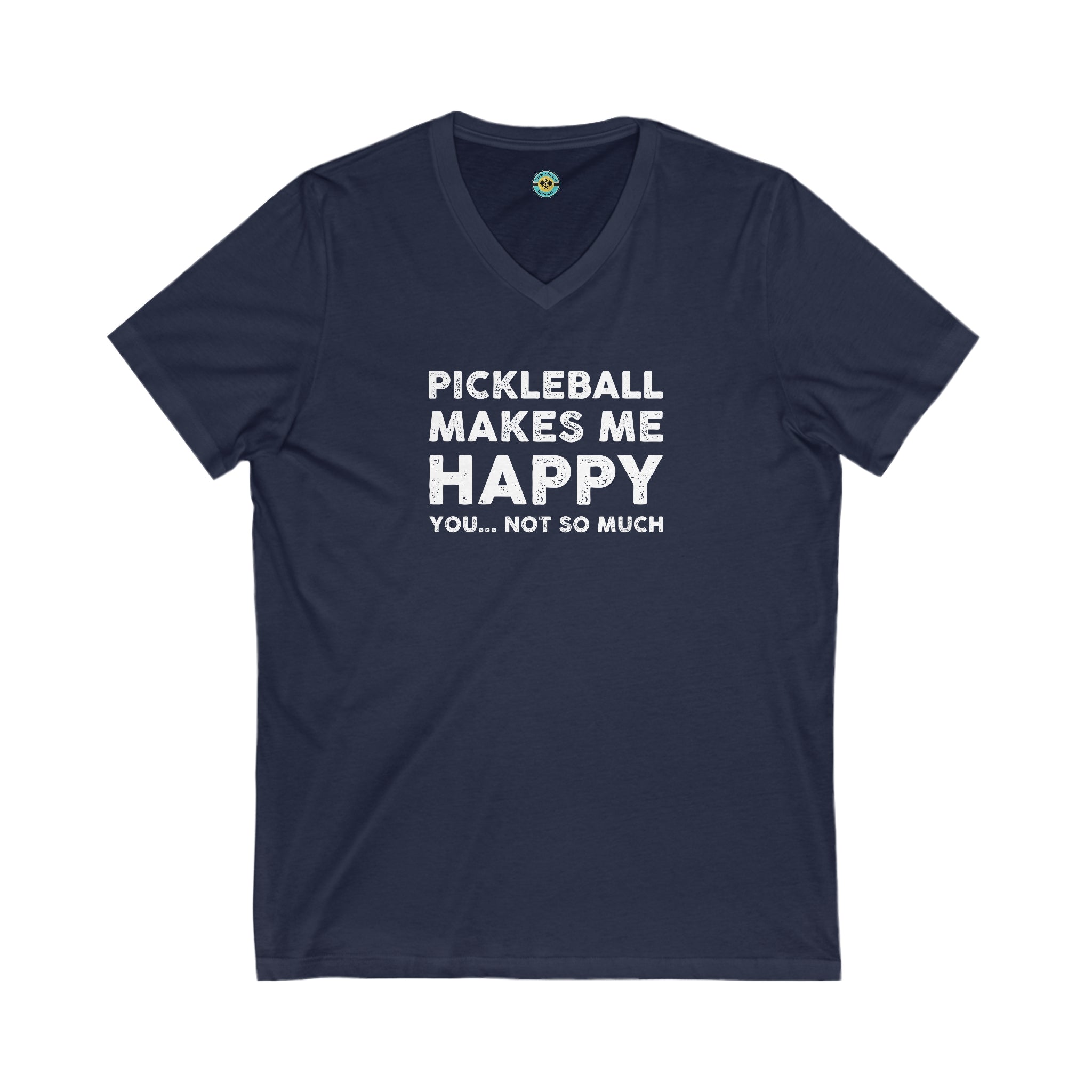 Pickleball Makes Me Happy You... Not So Much Unisex V-neck Tee