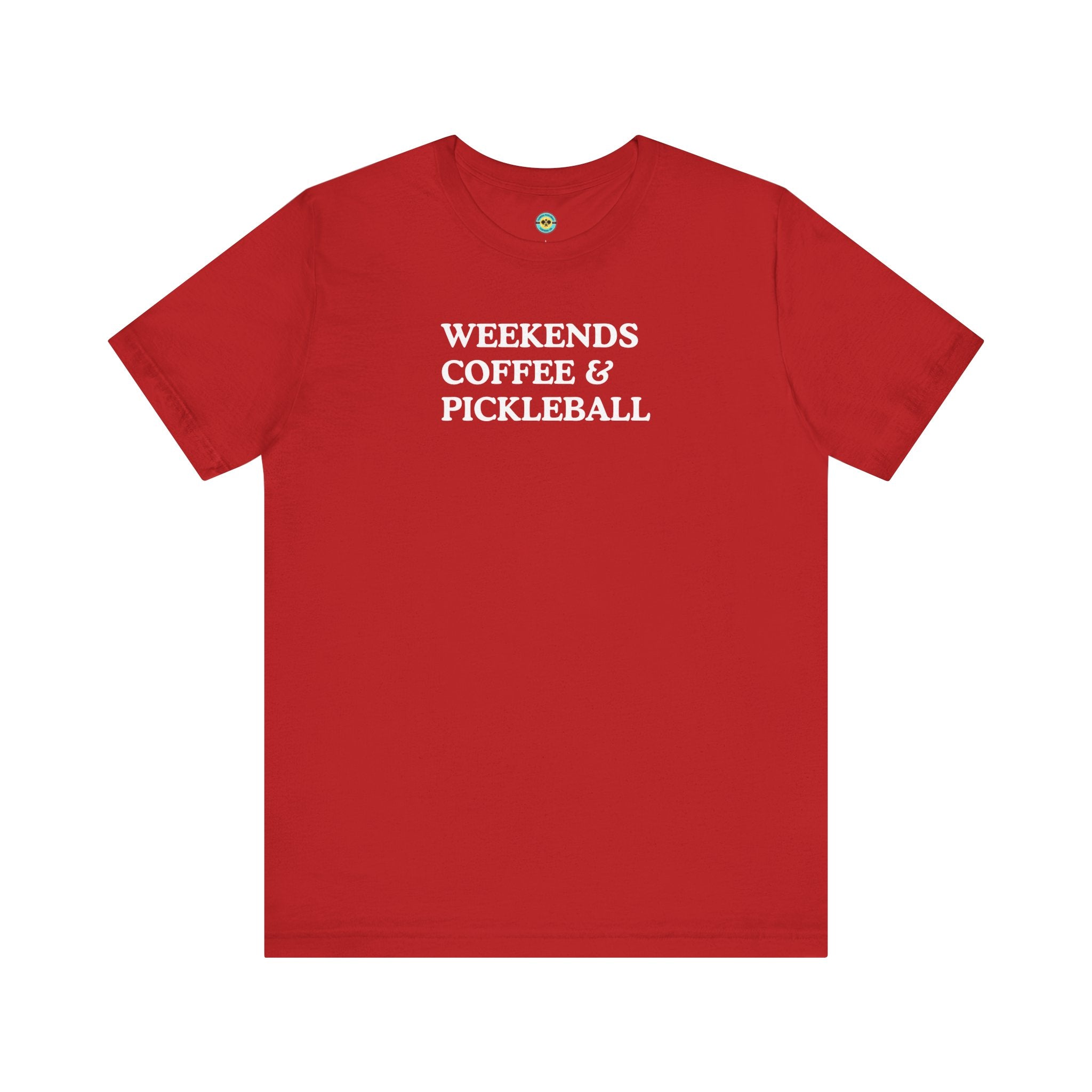 Weekends Coffee & Pickleball Unisex T-shirt