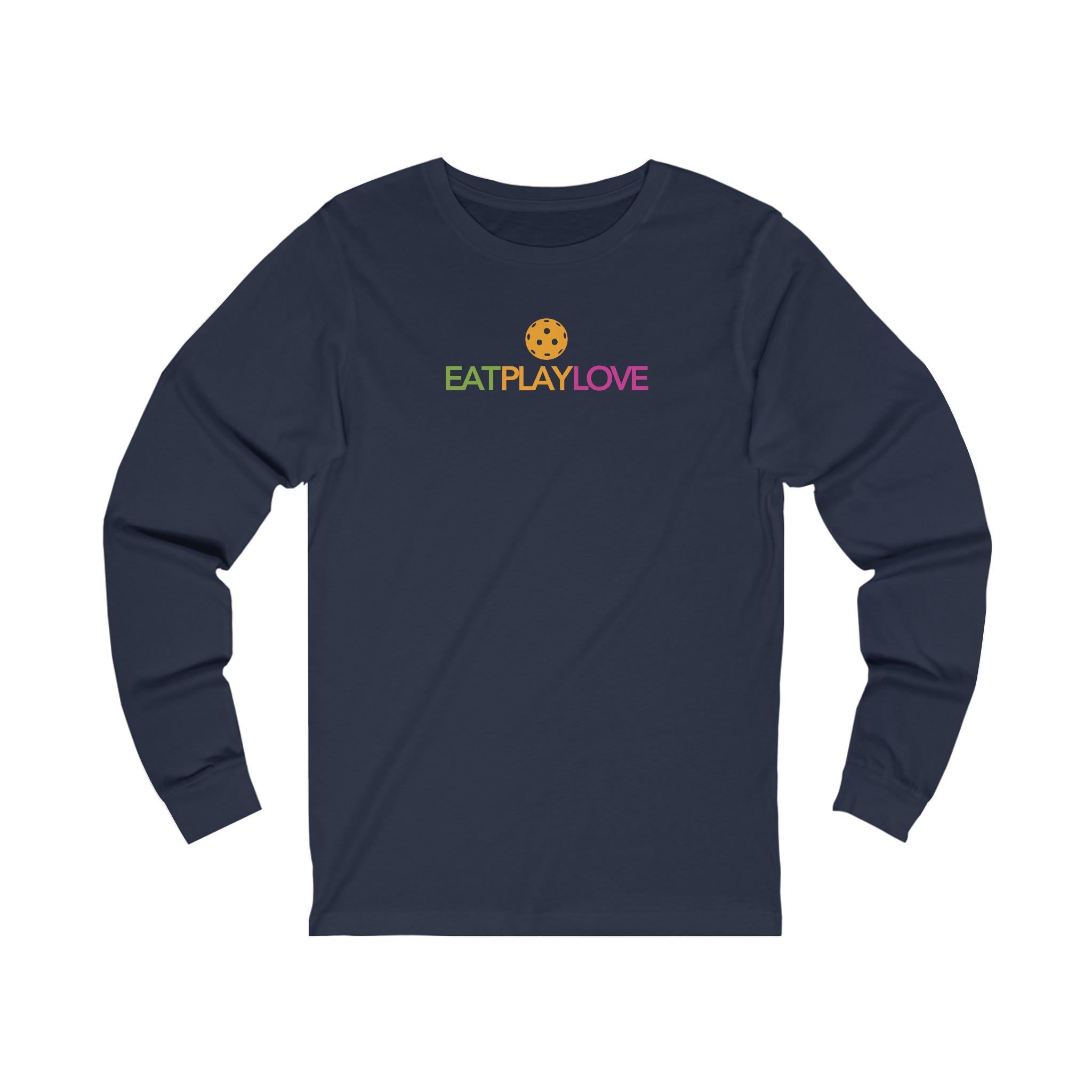Eat Play Love Pickleball Unisex Long Sleeve T-shirt