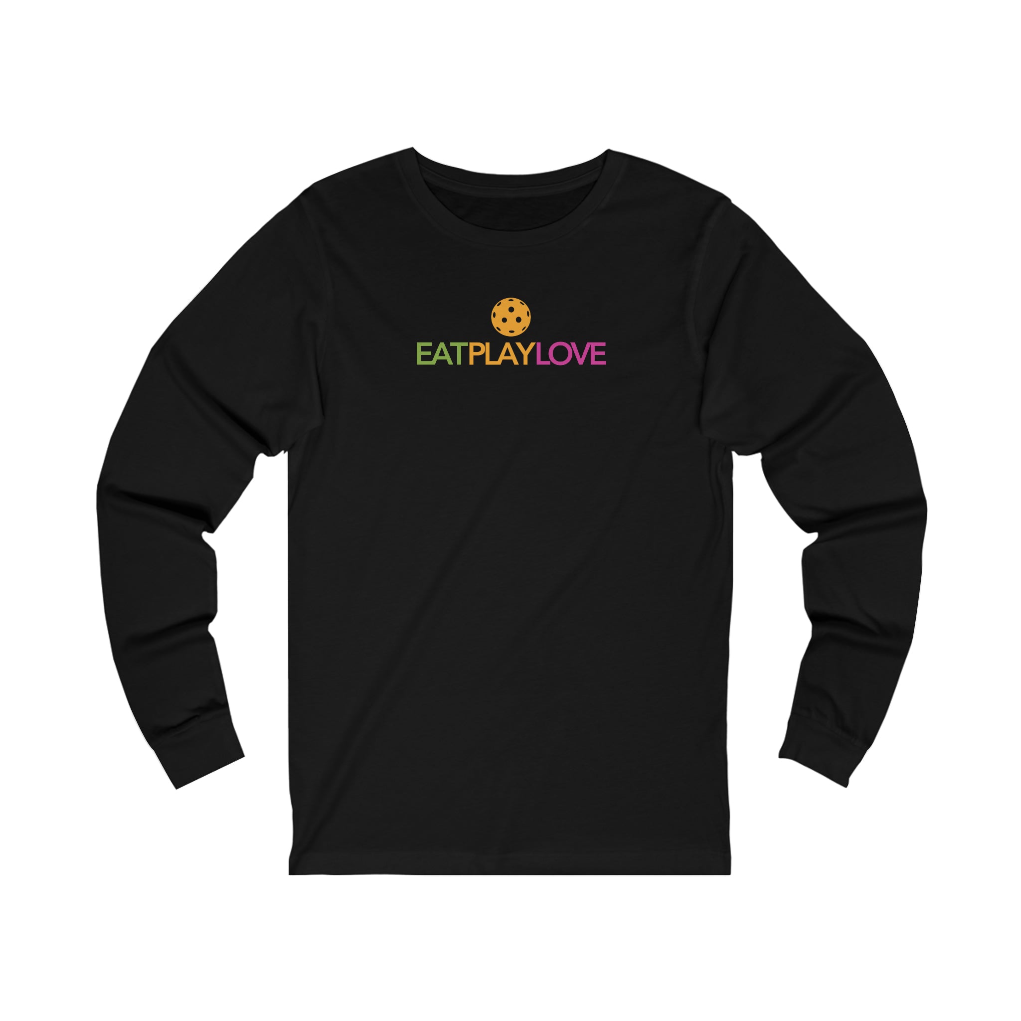 Eat Play Love Pickleball Unisex Long Sleeve T-shirt