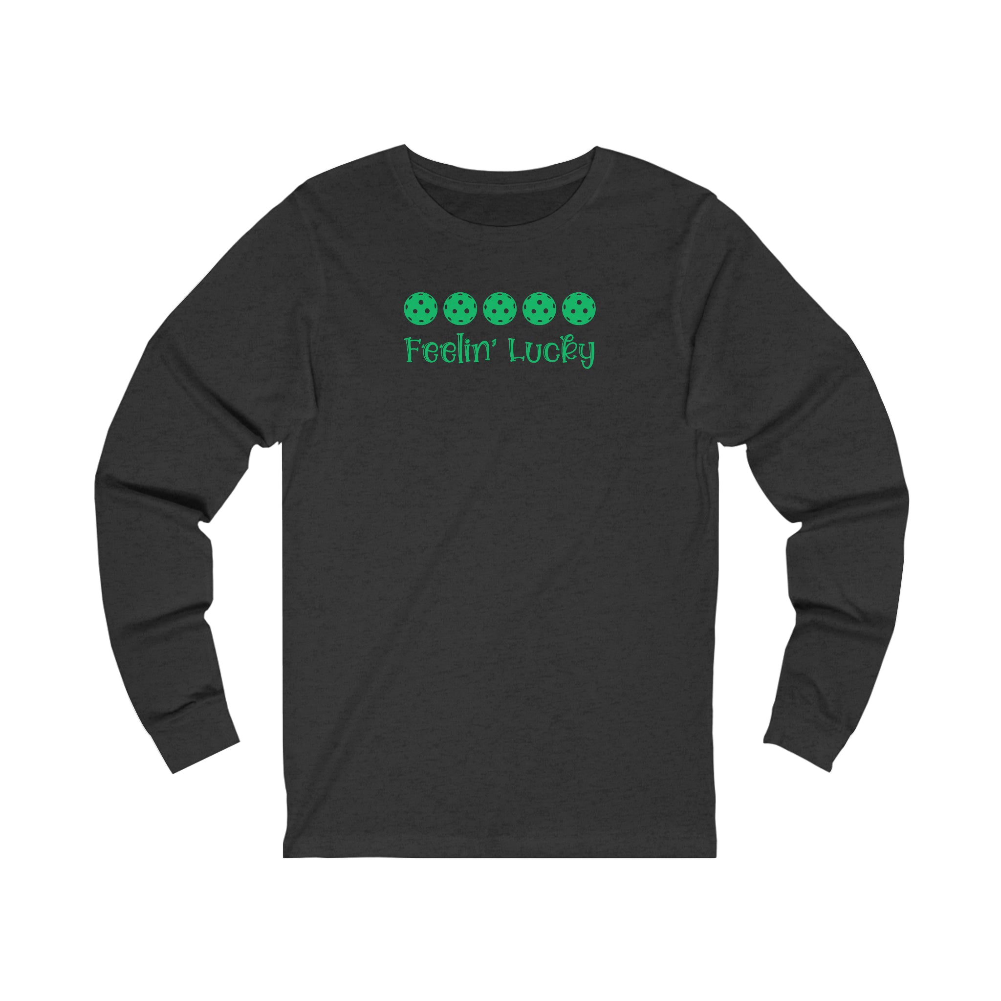Feelin' Lucky Pickleball Unisex Long Sleeve T-shirt