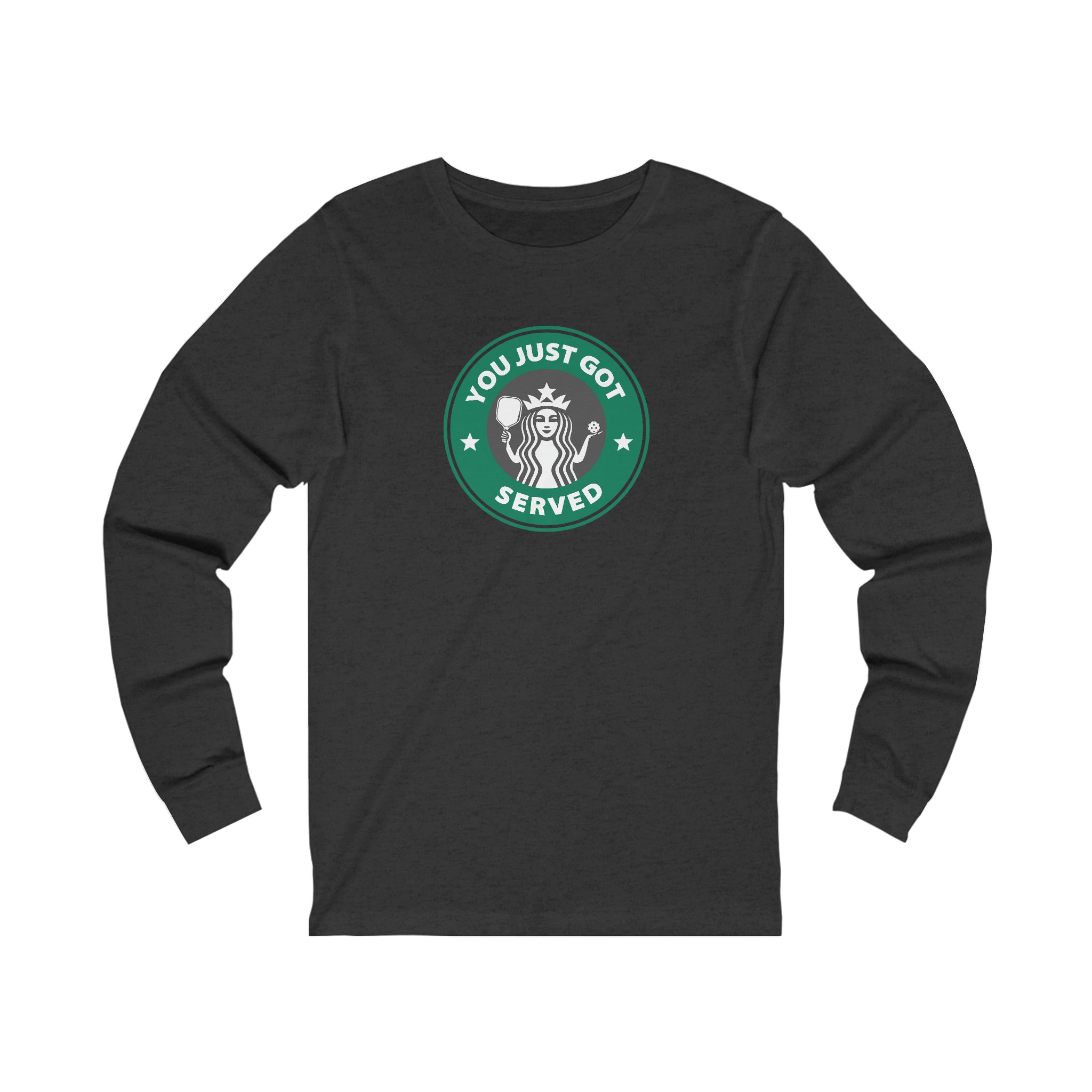 You Just Got Served Unisex Long Sleeve T-shirt