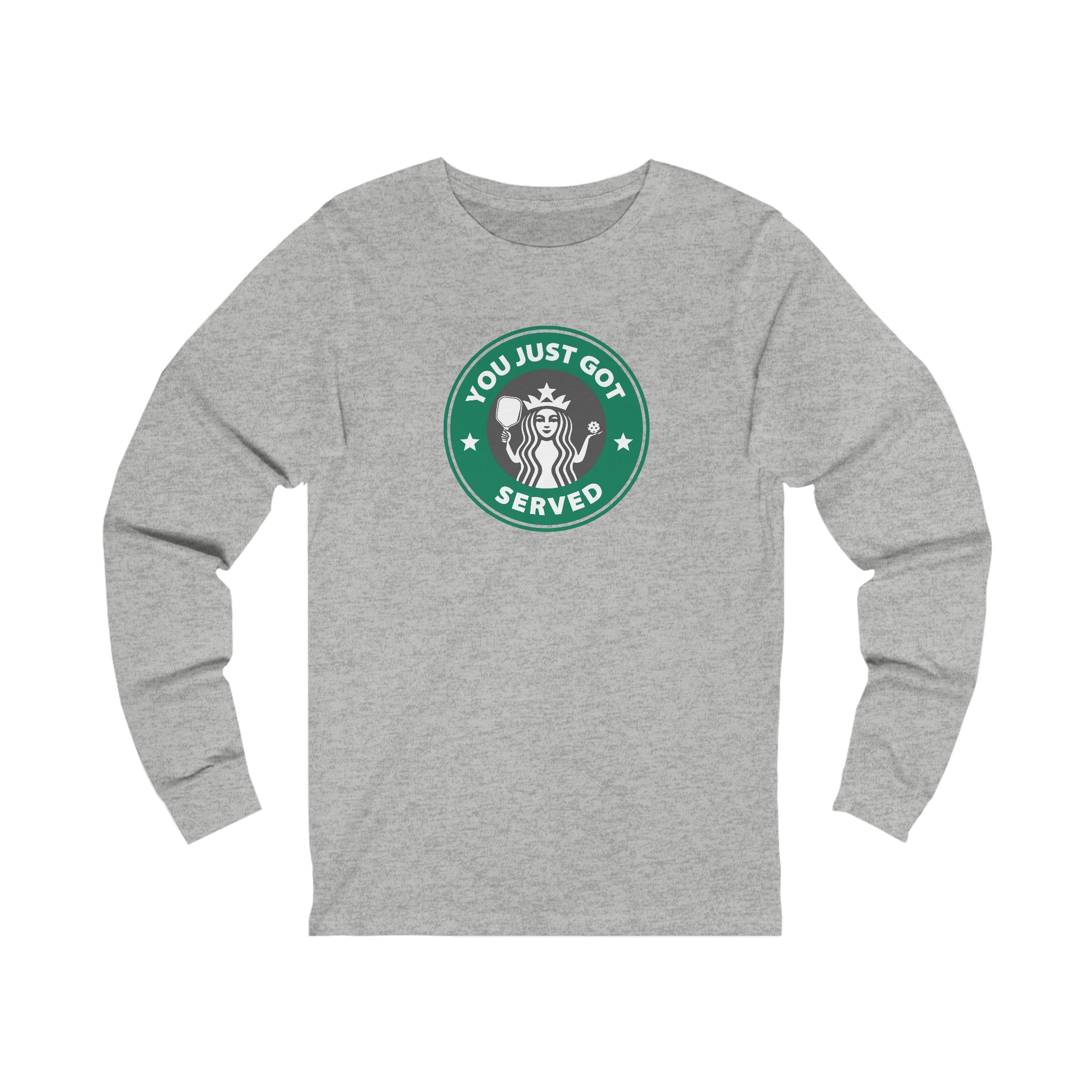 You Just Got Served Unisex Long Sleeve T-shirt